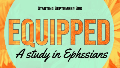 Equipped: A Study In Ephesians