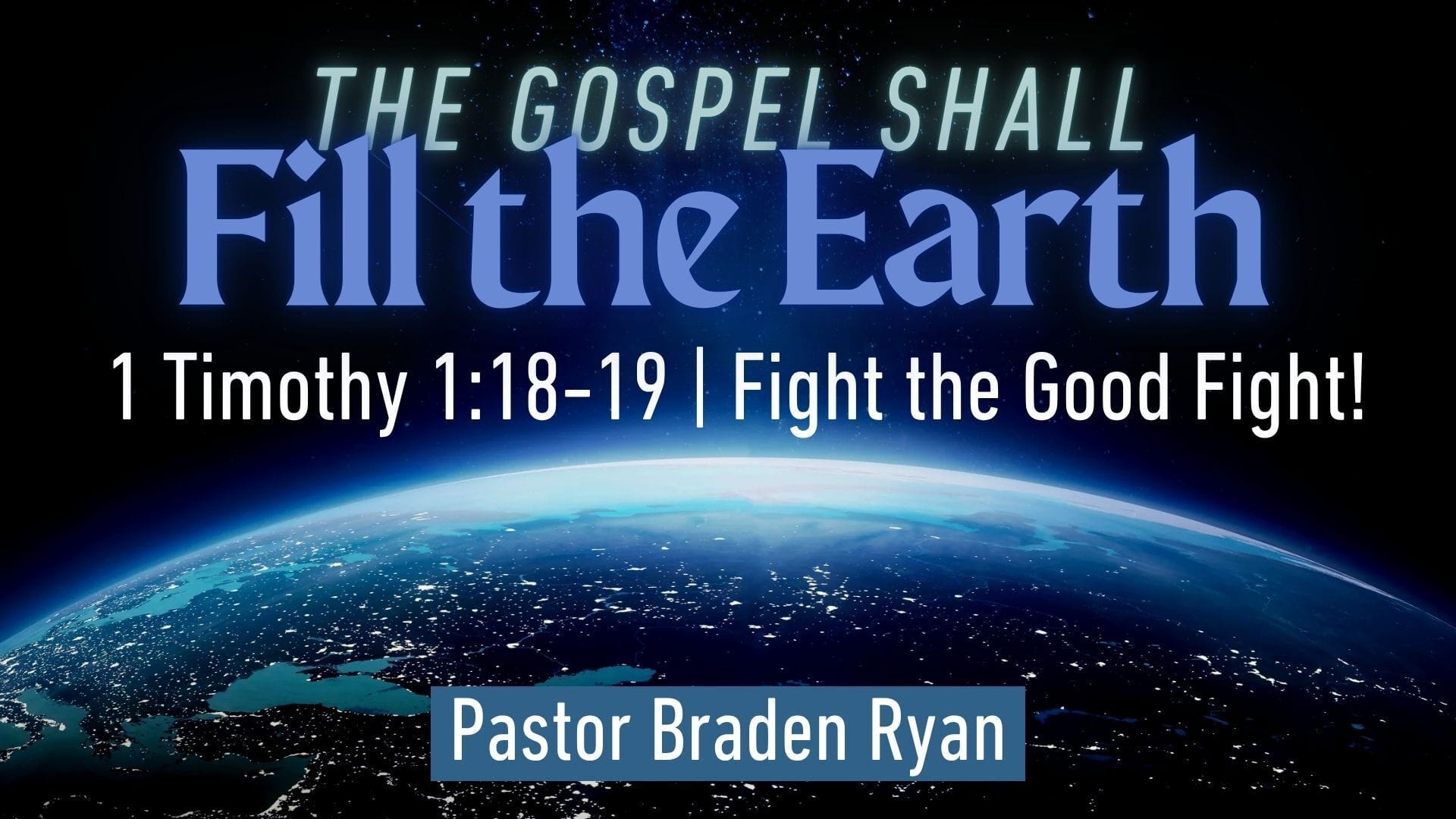 Fight the Good Fight – Braden Ryan