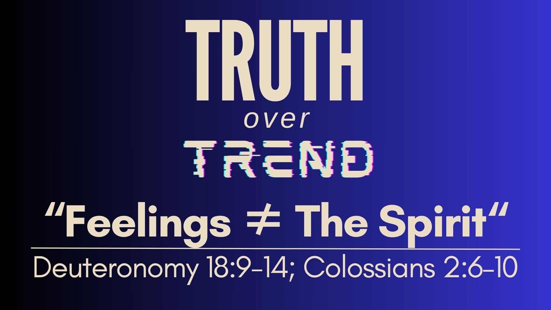 Feelings ≠ The Spirit – Kelly McCuaig