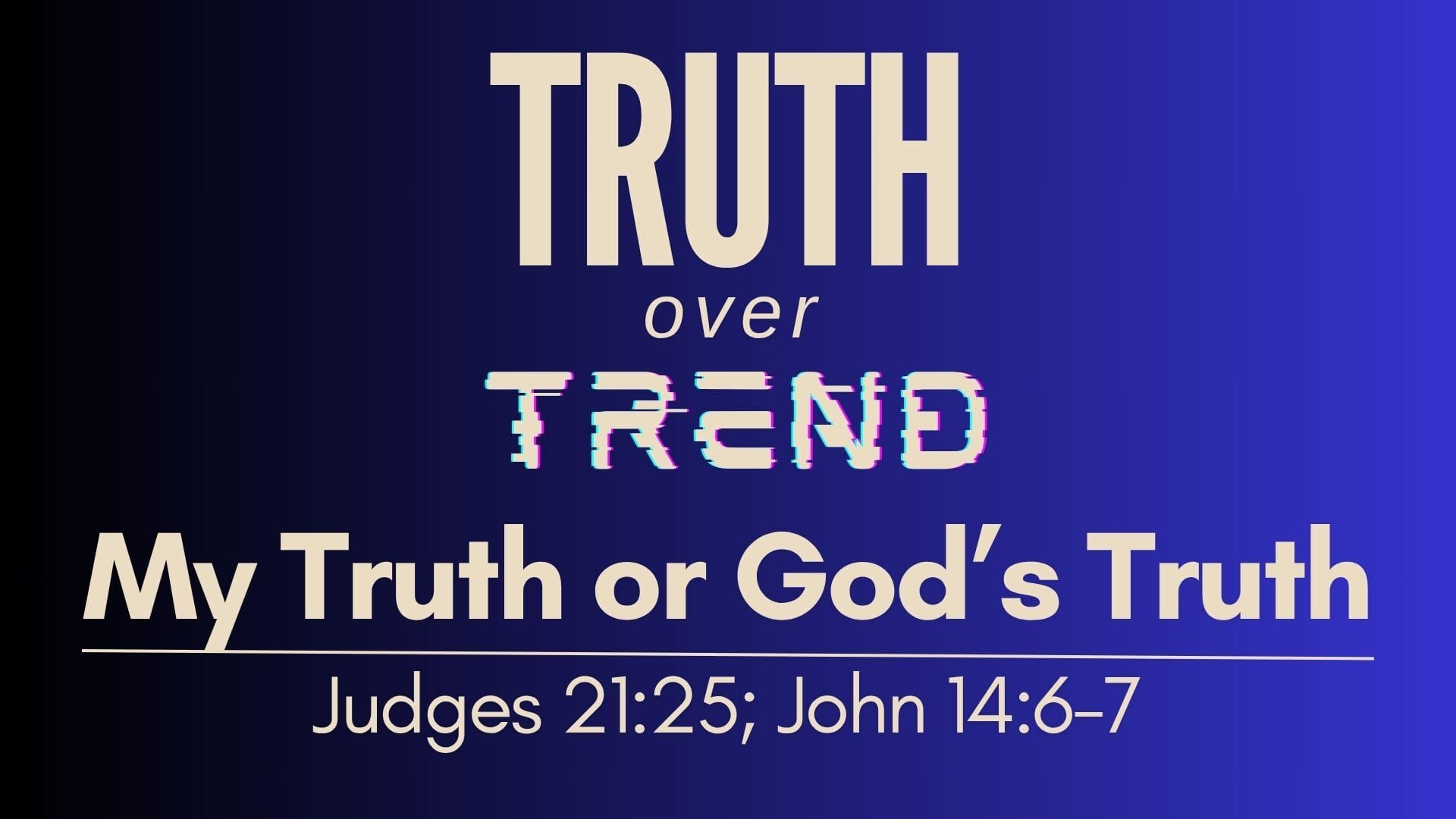 My Truth or God’s Truth – Kelly McCuaig