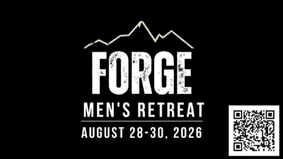 Forge Men’s Retreat