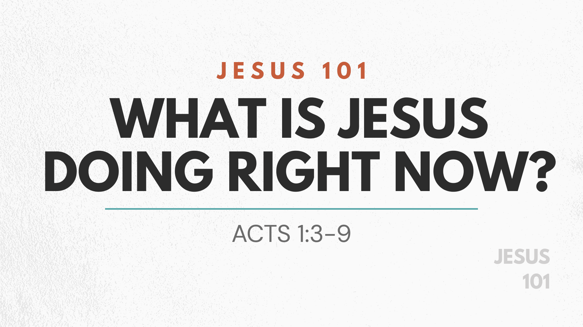 What is Jesus Doing Right Now? – Kelly McCuaig