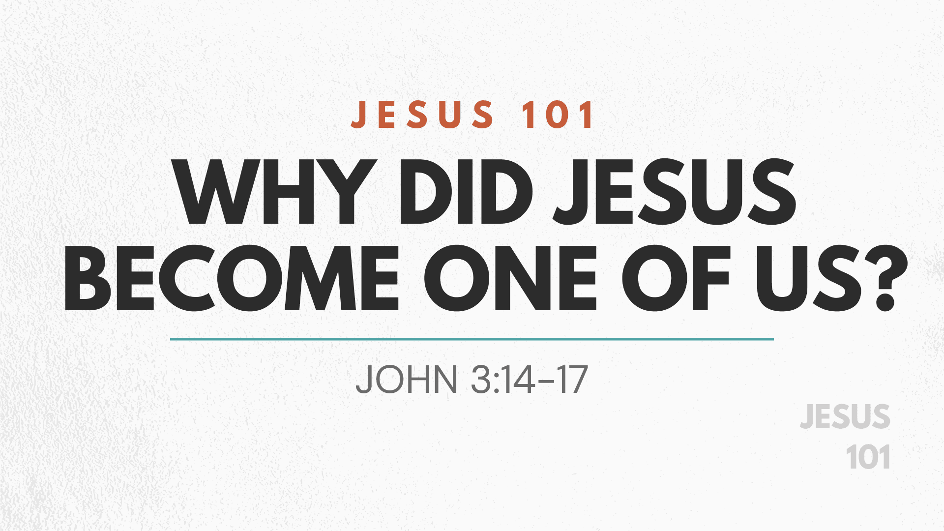 Why did Jesus become one of us? – Kelly McCuaig