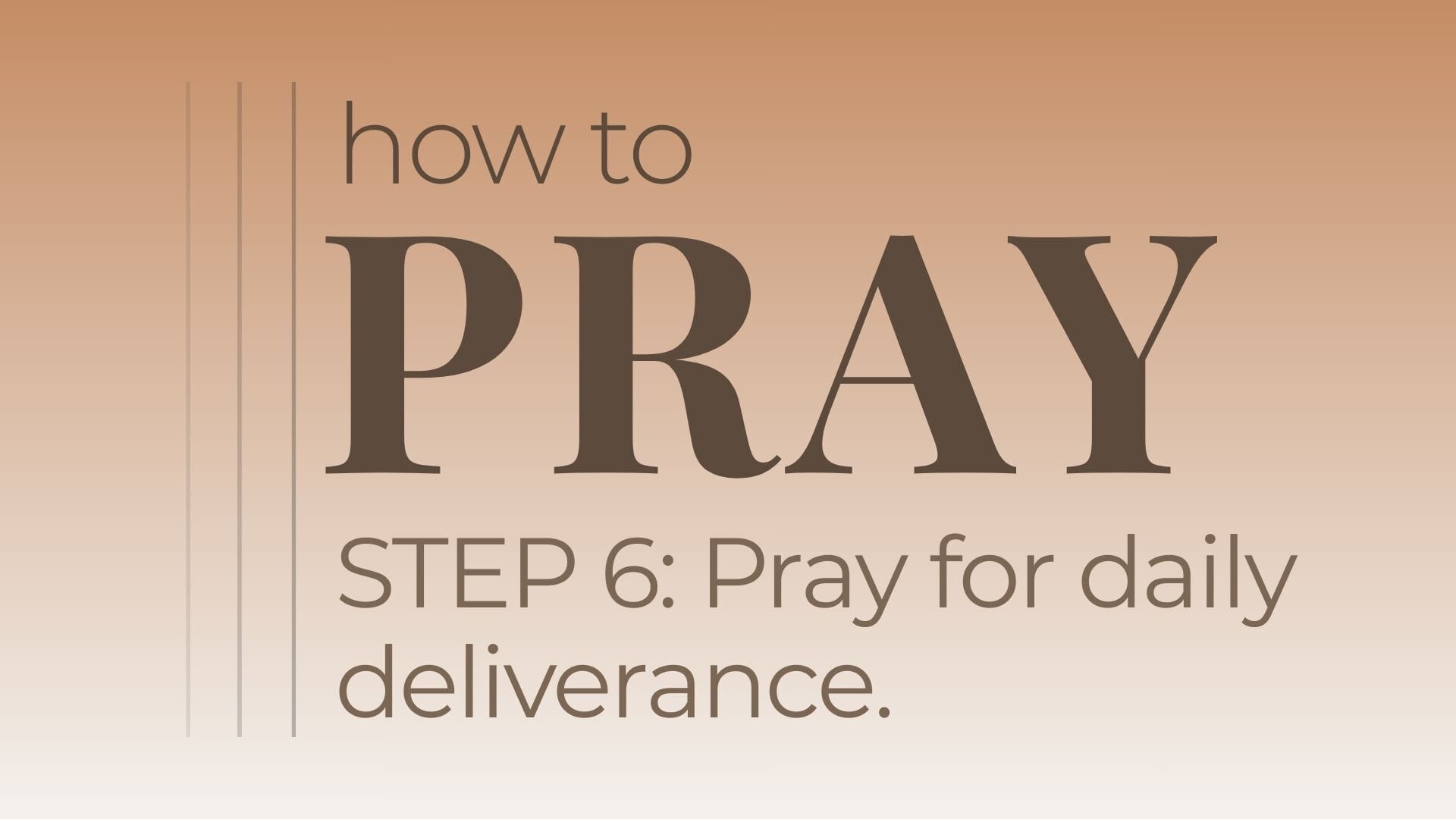 How to Pray step 7: Pray (and live) with confidence. – Kelly McCuaig