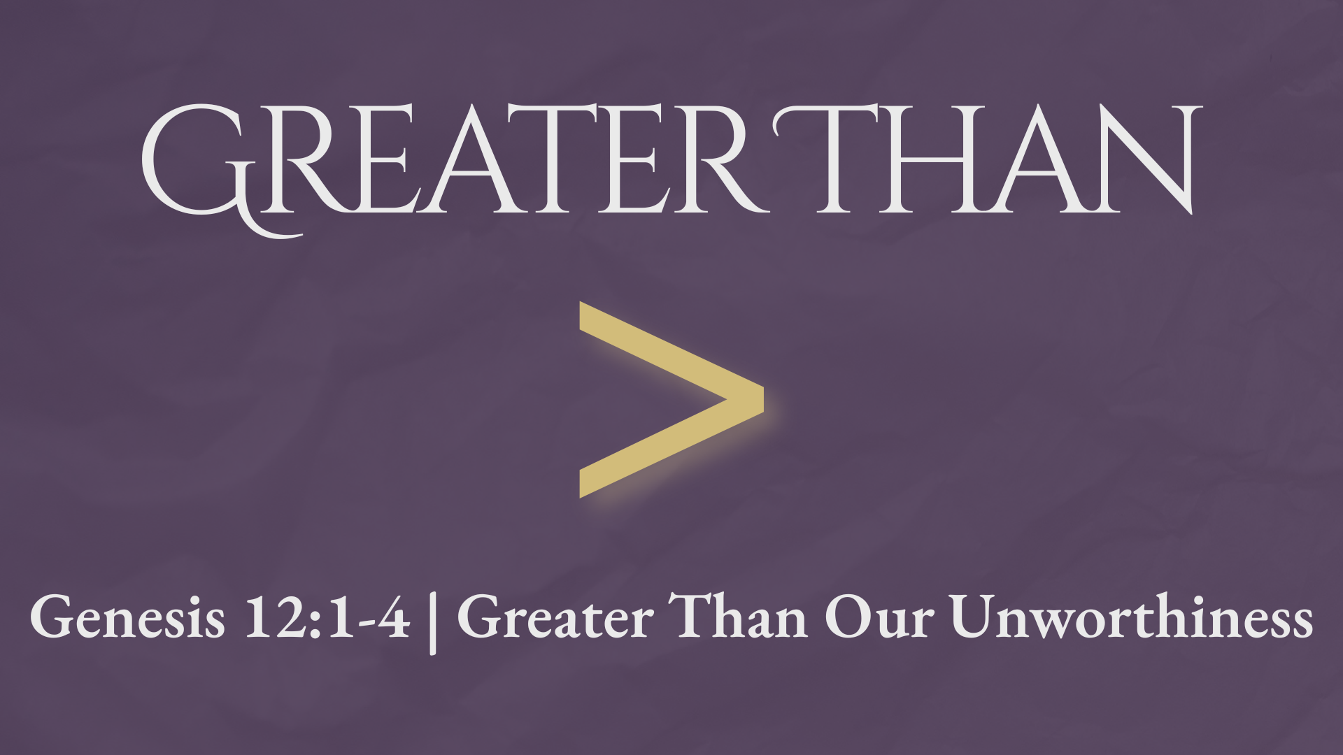 Greater Than Our Unworthiness – Kelly McCuaig